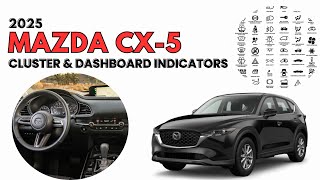 2025 Mazda CX-5 Cluster Display & Dashboard Warning Indicators User Guide