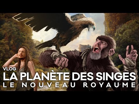 Vlog N 752 La Planète Des Singes Le Nouveau Royaume