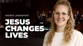We Are Kettering: Where Jesus Changes Lives | Andrea Jakobsons