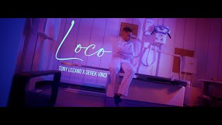 Loco - Tony Lozano X DerekVinci | Video Oficial (Bachata 2024)