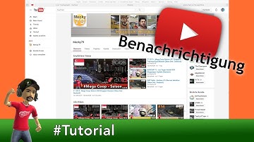 Tutorial - YouTube Benachrichtigungen erhalten [Deutsch]