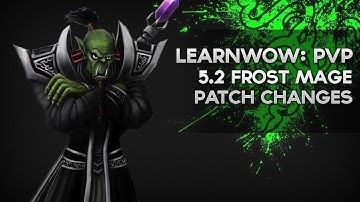 Frost Mage Patch 5.2 Changes - Michael 