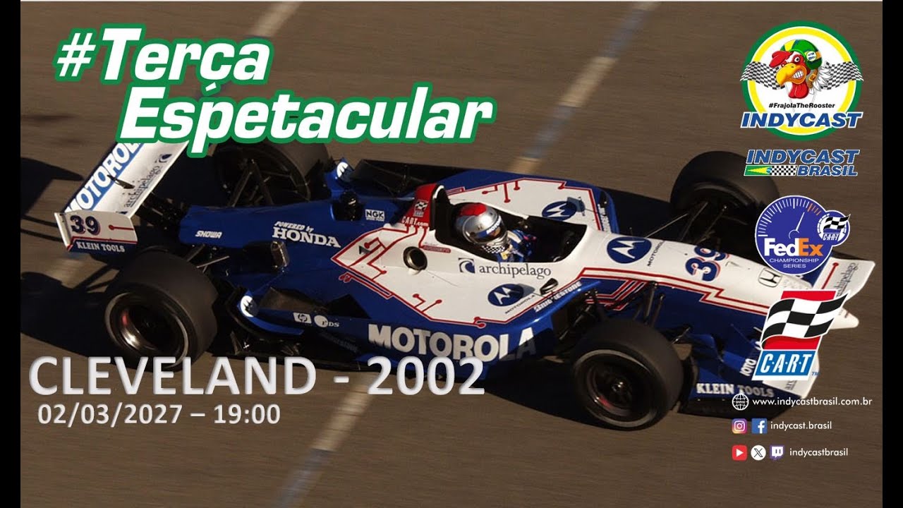 IndyCast Brasil #Lembranças #TerçaEspetacular - Cleveland 2002