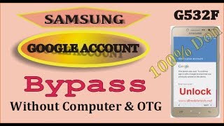 Galaxy Grand Prime+ SM-G532F Frp Remove (Google Account Bypass)Without PC