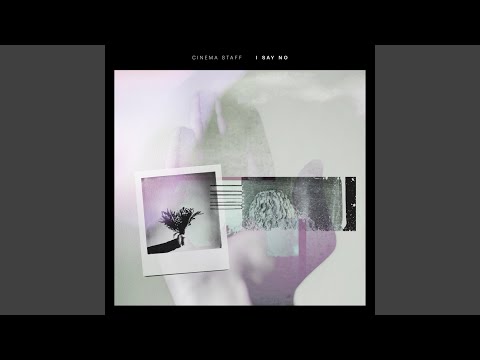 ミュージック cinema staff I SAY NO - YouTube