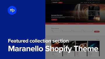 Featured collection section - Maranello Shopify theme
