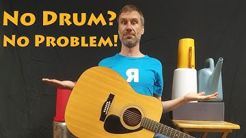 No Drum? No Problem!