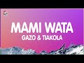 Gazo, Tiakola - MAMI WATA (Paroles/Lyrics)