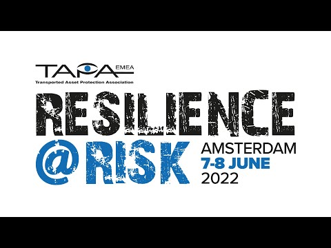 TAPA EMEA ‘Resilience @ Risk’ Conference, Exhibition & Networking Event – Amsterdam 2022