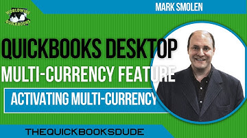 QuickBooks Activating The Multi Currency Feature In QuickBooks Desktop