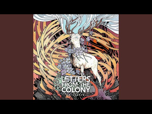 Letters From The Colony - The Final Warning