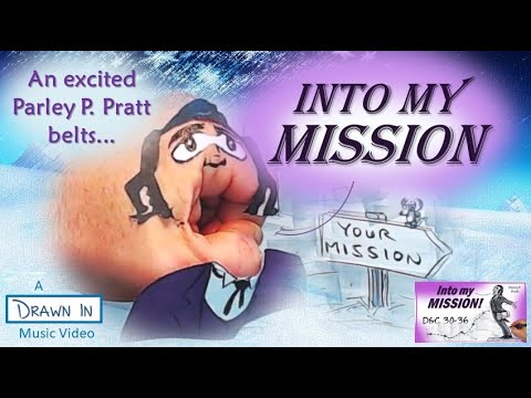 INTO MY MISSION -- A DRAWN IN MUSIC VIDEO -- Come Follow Me -- Doctrine and Covenants