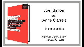 Joel Simon and Anne Garrels Zoom in Conversation about hostage taking and negotiation.