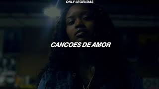 Love Songs by Kaash Paige feat. 6LACK | TRADUÇÃO-LEGENDADO