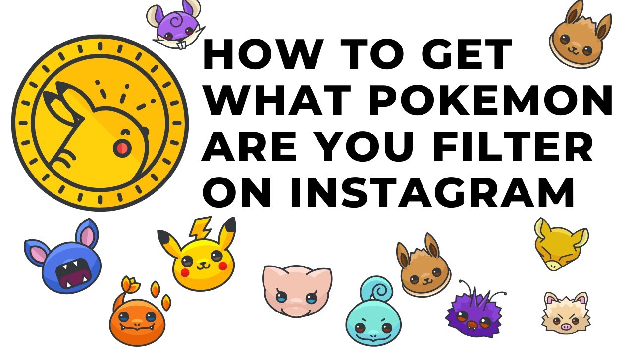 How To Get What Pokemon Are You Filter On Instagram Youtube