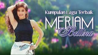 Kumpulan Lagu Terbaik Meriam Bellina