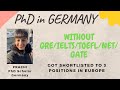 How to do PhD from Germany (Without NET/GATE/GRE/TOEFL/IELTS)