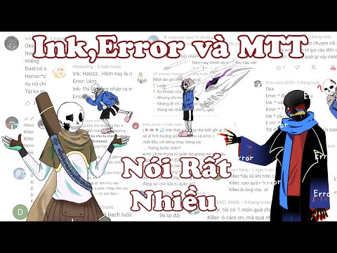 Ink,Error và MTT Nói Rất Nhiều!