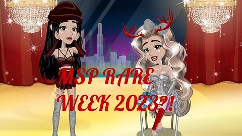 Leveling Up + MSP RARE WEEK 2023?!!