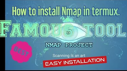 How to install Nmap in Termux (No Root) Famous vulnurability scanner tool