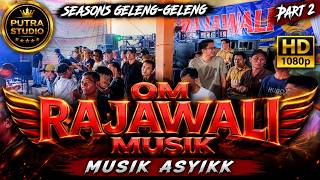 Full 2 _OM RAJAWALI MUSIC Pesta  || PUTRA STUDIO ||  Acara Bpk Amancik ds ngulak II