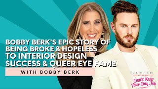Bobby Berk's Epic Story of Going from Broke & Hopeless to Interior Design Success & Queer Eye Fame