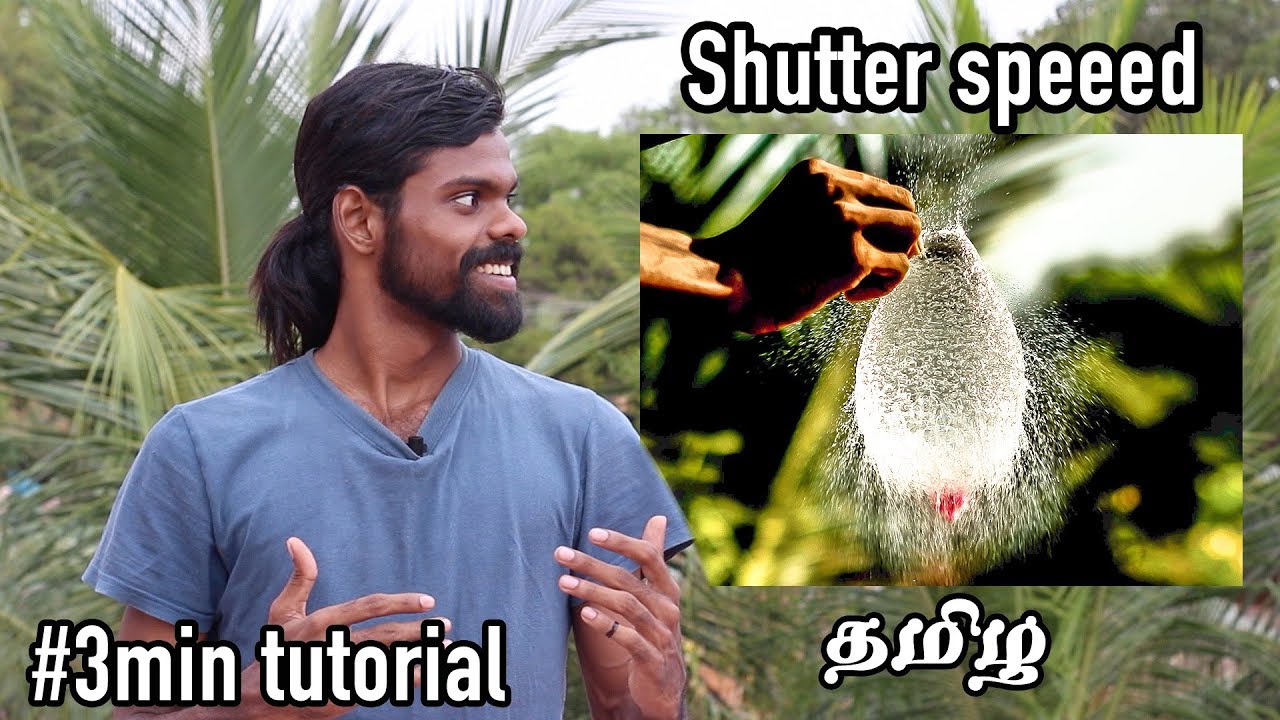 DSLR Camera Tutorial For Beginner in Tamil (shutter speed) | ep-2 ...