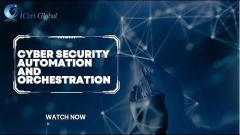 Cyber security Automation and Orchestration Streamlining Security Operations.