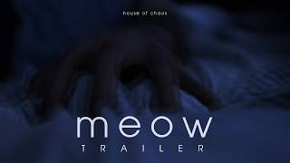 MEOW | Official Trailer | House of Chaos