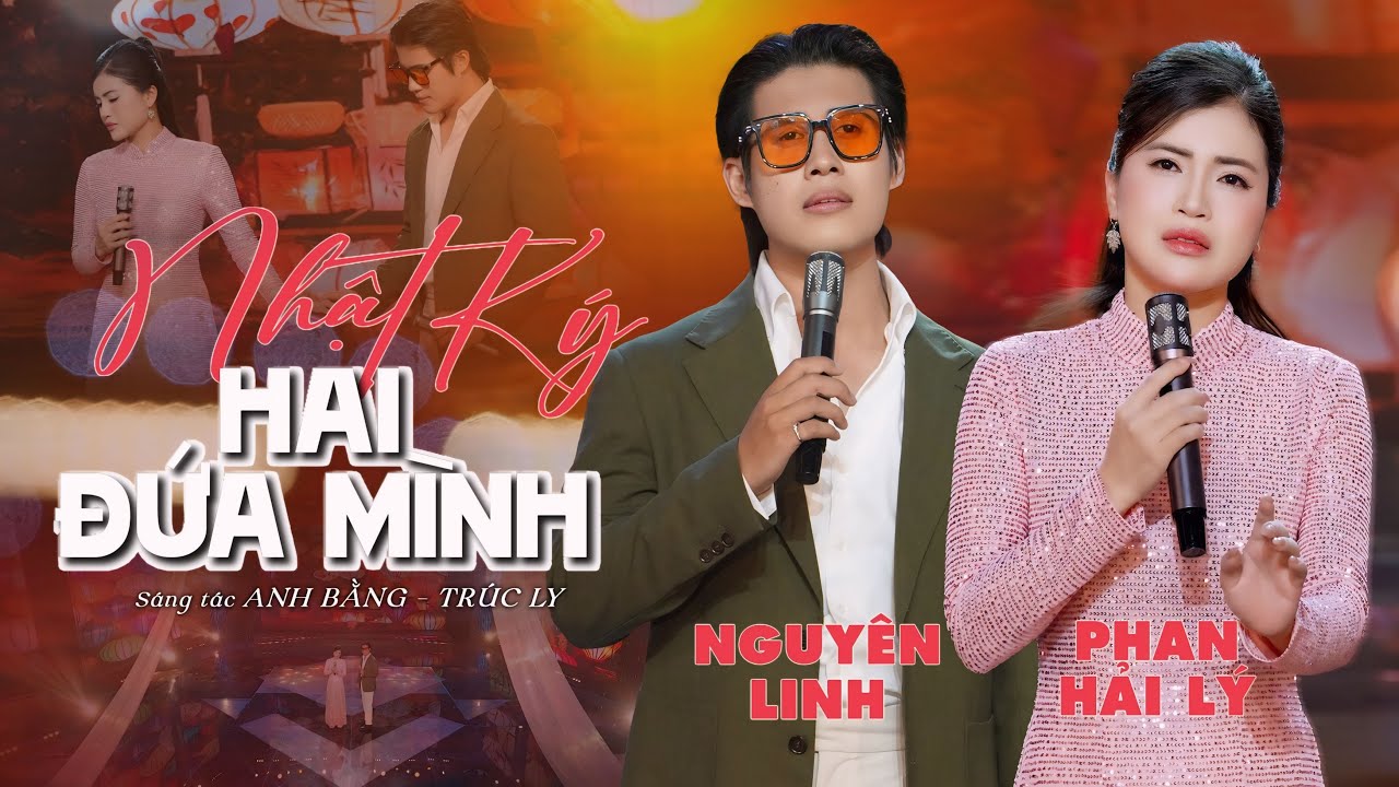 Nhật Ký Của Hai Đứa Mình (Trúc Ly, Anh Bằng) - Phan Hải Lý, Nguyên Linh | Nghe là Khó Dứt