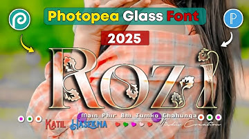 Glass Font Name On Pixellab & Photopea | How To Make Glass Font In Photopea | Glass Font Dp Editing