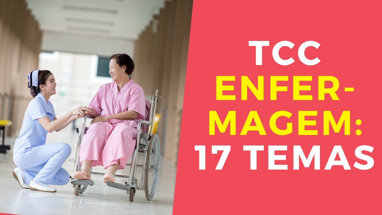 17 Temas para TCC de Enfermagem