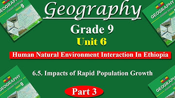 Grade 9 Geography unit 6 part 3 | Human Natural Environment Interaction | Impact of Rapid Population