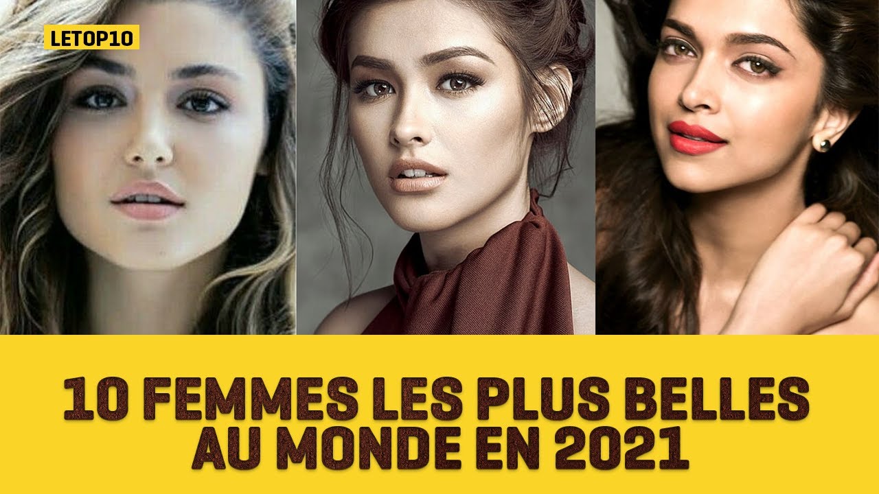 10 Femmes les plus belles au monde en 2021