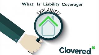 What Is Liability Coverage? Home Insurance Coverage E Clovered