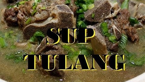 RESEPI SUP TULANG