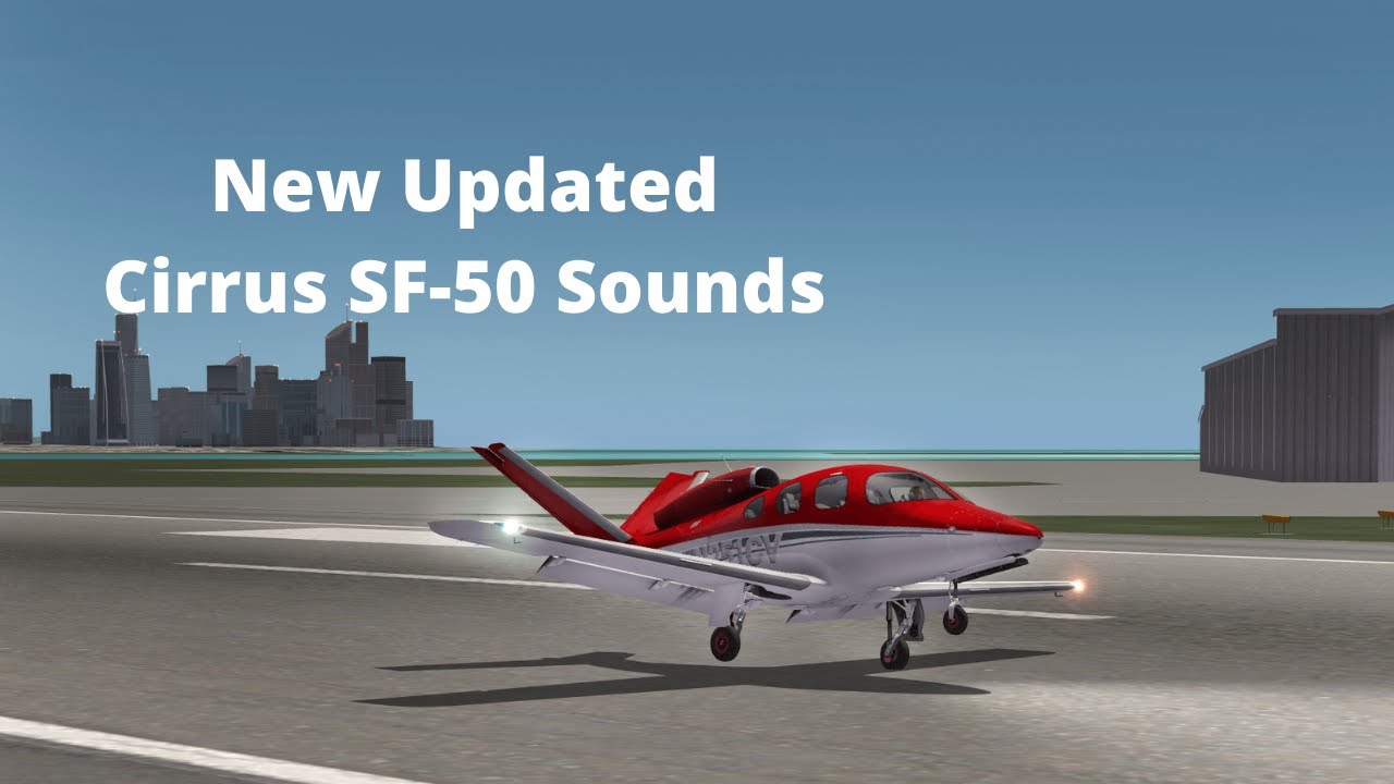 X Plane 10 Mobile New Updated Cirrus Sf 50 Sounds Youtube