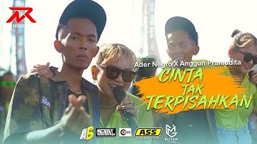 Ader Negro Ft Anggun Pramudita - CINTA TAK TERPISAHKAN (Duh Denok Gandolane Ati)