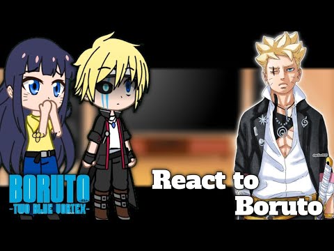 Boruto Two Blue Vortex React To Boruto || Boruto Two Blue Vortex ...