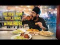 NAIROBI FOOD GUIDE - Nairobi's Best Restaurants & Street Food