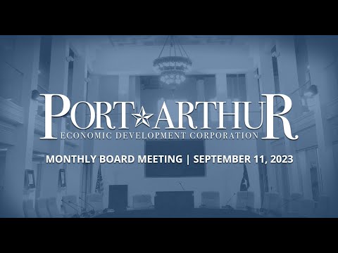Port Arthur EDC | September 11, 2023 Meeting
