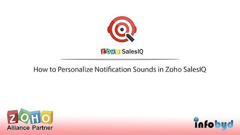 How to Personalize Notification Sounds in Zoho SalesIQ