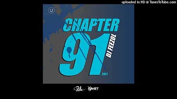 DJ FeezoL Chapter 91 2021