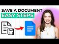 How to Save a Document in Google Docs [2026 Full Guide]