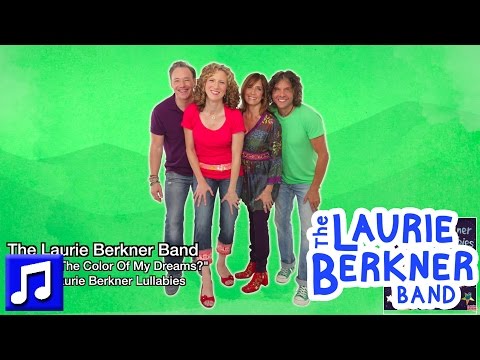 Best Kids Lullabies - What Is The Color Of My Dreams By Laurie Berkner