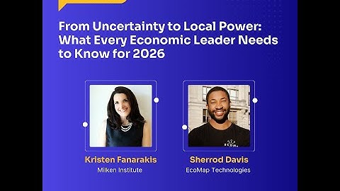 Ecosystem Talks: From Uncertainty to Local Power: What Every Economic Leader Needs to Know for 2026