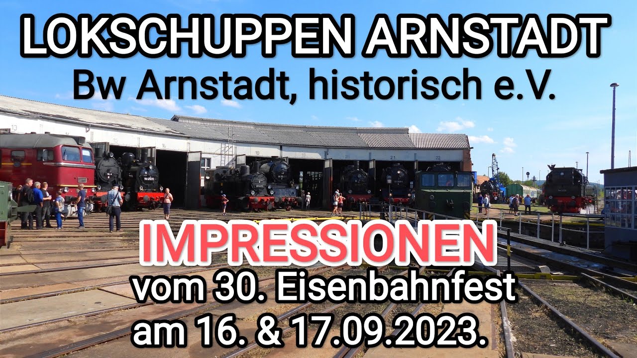 30.Eisenbahnfest im Lokschuppen Arnstadt.