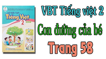 Vở bài tập tiếng việt lớp 2 sách cánh diều bài 33 Những người quanh ta |Con đường của bé