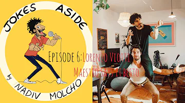 "JOKES ASIDE" EPISODE 6: LORENZO VIOTTI - MAESTRO SAYS IT BESTO