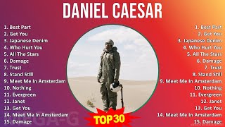 D a n i e l C a e s a r MIX Greatest Hits Playlist ~ 2010s Music ~ Top R&B, Alternative R&B Music